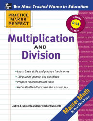 Title: Practice Makes Perfect Multiplication and Division, Author: Gary Muschla