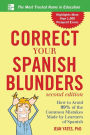 Correct Your Spanish Blunders, 2nd Edition