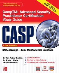 Title: CASP CompTIA Advanced Security Practitioner Certification Study Guide (Exam CAS-001), Author: Wm. Arthur Conklin