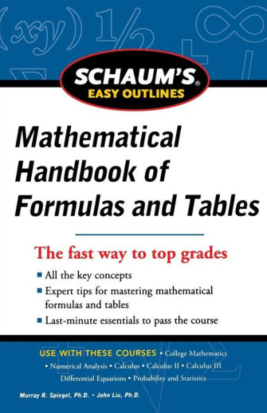 Schaum's Easy Outline of Mathematical Handbook of Formulas and Tables, Revised Edition