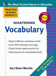 Title: Practice Makes Perfect Mastering Vocabulary, Author: Gary Robert Muschla