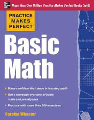 Practice Makes Perfect Basic Math