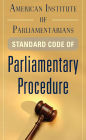 American Institute of Parliamentarians Standard Code of Parliamentary Procedure