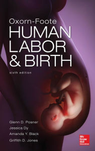Oxorn Foote Human Labor and Birth, Sixth Edition