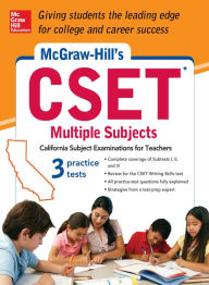 Title: McGraw-Hill's CSET Multiple Subjects: Strategies + 3 Practice Tests, Author: Cynthia Knable