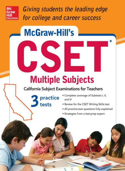 McGraw-Hill's CSET Multiple Subjects: Strategies + 3 Practice Tests