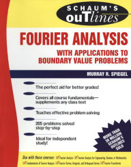 Title: Schaum's Outline of Fourier Analysis with Applications to Boundary Value Problems, Author: Murray R. Spiegel