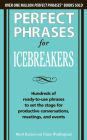 Perfect Phrases for Icebreakers: Hundreds of Ready-to-Use Phrases to Set the Stage for Productive Conversations, Meetings, and Events