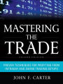 Mastering the Trade, Second Edition: Proven Techniques for Profiting from Intraday and Swing Trading Setups