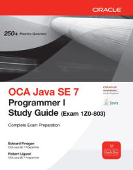 Title: OCA Java SE 7 Programmer I Study Guide (Exam 1Z0-803), Author: Robert Liguori