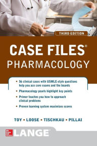 Title: Case Files Pharmacology, Third Edition / Edition 3, Author: Eugene C. Toy