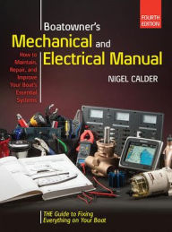 Title: Boatowners Mechanical and Electrical Manual 4/E / Edition 4, Author: Nigel Calder