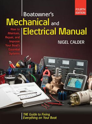 Boatowners Mechanical and Electrical Manual 4/E / Edition 4