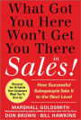 What Got You Here Won't Get You There in Sales (Enhanced Edition)