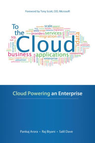 Title: To the Cloud: Cloud Powering an Enterprise, Author: Pankaj Arora