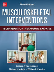 Title: Musculoskeletal Interventions 3/E, Author: Barbara J. Hoogenboom