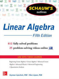 Schaum's Outline of Linear Algebra, 5th Edition / Edition 5