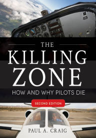 The Killing Zone, Second Edition: How & Why Pilots Die
