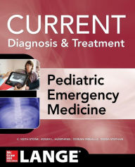 Title: LANGE Current Diagnosis and Treatment Pediatric Emergency Medicine / Edition 1, Author: C. Keith Stone