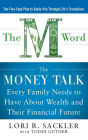 THE M WORD: The Money Talk every Family Needs to have about Wealth and their Financial Future