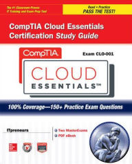 CompTIA Cloud Essentials Certification Study Guide (Exam CLO-001) / Edition 1