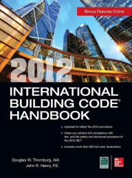 Title: 2012 International Building Code Handbook / Edition 1, Author: Douglas W. Thornburg