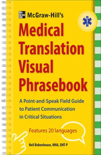 McGraw-Hill's Medical Translation Visual Phrasebook PB: 80 Key Expressions in 20 Languages