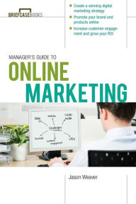 Manager's Guide to Online Marketing