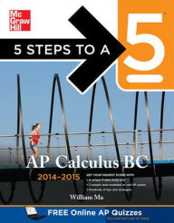 5 Steps to a 5 AP Calculus BC, 2014-2015 Edition
