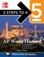 5 Steps to a 5 AP World History, 2014-2015 Edition