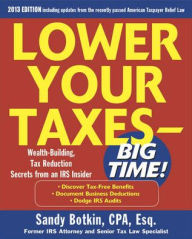 Lower Your Taxes Big Time 2013-2014 5/E