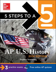 5 Steps to a 5 AP U.S. History, 2014 Edition