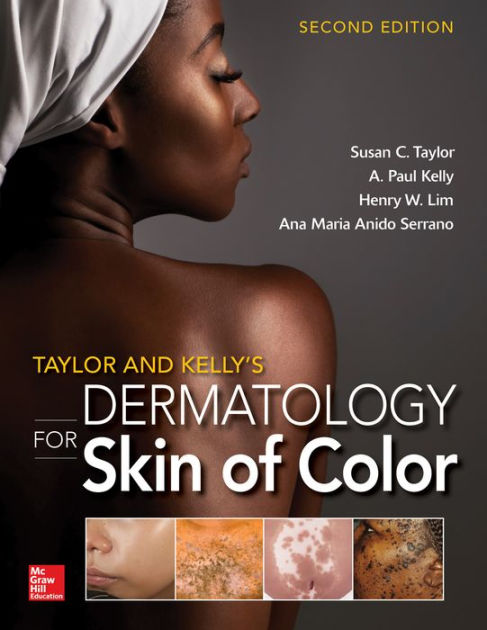 Taylor and Kelly's Dermatology for Skin of Color 2/E / Edition 2