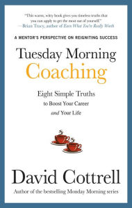 Title: Tuesday Morning Coaching, Author: David Cottrell