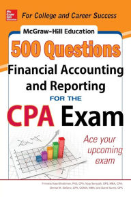 Title: McGraw-Hill Education 500 Financial Accounting and Reporting Questions for the CPA Exam, Author: Vijay Sampath