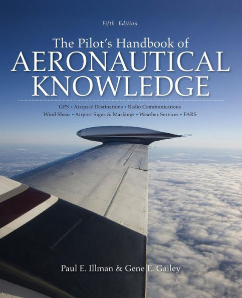 The Pilot's Handbook of Aeronautical Knowledge 5/E