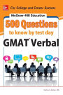 McGraw-Hill Education 500 GMAT Verbal Questions to Know by Test Day