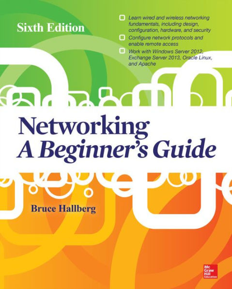 Networking: A Beginner's Guide, Sixth Edition