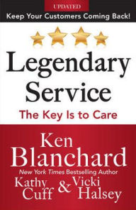 Title: Legendary Service: The Key Is To Care / Edition 1, Author: Victoria Halsey