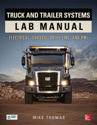 Title: Truck and Trailer Systems Lab Manual / Edition 1, Author: Mike Thomas