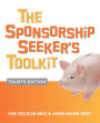 The Sponsorship Seeker's Toolkit, Fourth Edition / Edition 4
