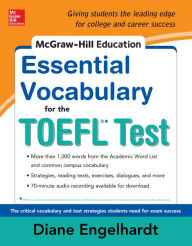 Title: McGraw-Hill Education Essential Vocabulary for the TOEFL® Test, Author: Diane Engelhardt