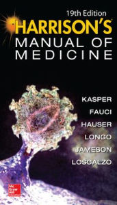 Title: Harrisons Manual of Medicine, 19th Edition / Edition 19, Author: Dennis L. Kasper