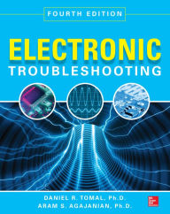 Title: Electronic Troubleshooting, Fourth Edition, Author: Daniel R. Tomal