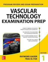 Title: Vascular Technology Examination PREP, Author: Ray Gaiser