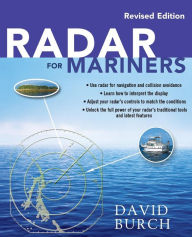 Title: Radar for Mariners, Revised Edition, Author: David Burch