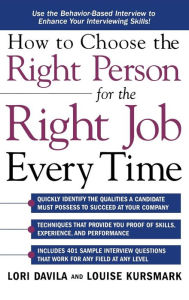 Title: How to Choose the Right Person for the Right Job Every Time, Author: Davila