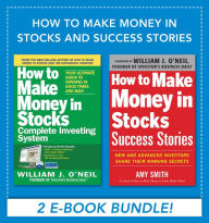 Title: How to Make Money in Stocks and Success Stories, Author: William J. O'Neil