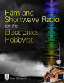 Ham and Shortwave Radio for the Electronics Hobbyist