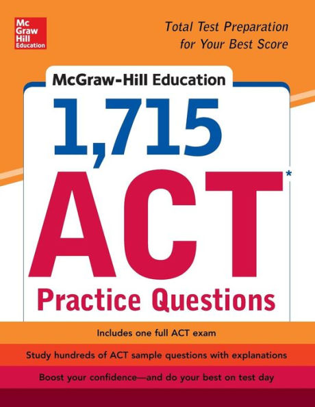 McGraw-Hill Education 1,715 ACT Practice Questions